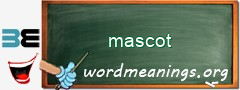 WordMeaning blackboard for mascot